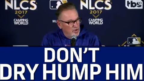 Maddon says you shouldn't 'dry hump' a tired pitcher